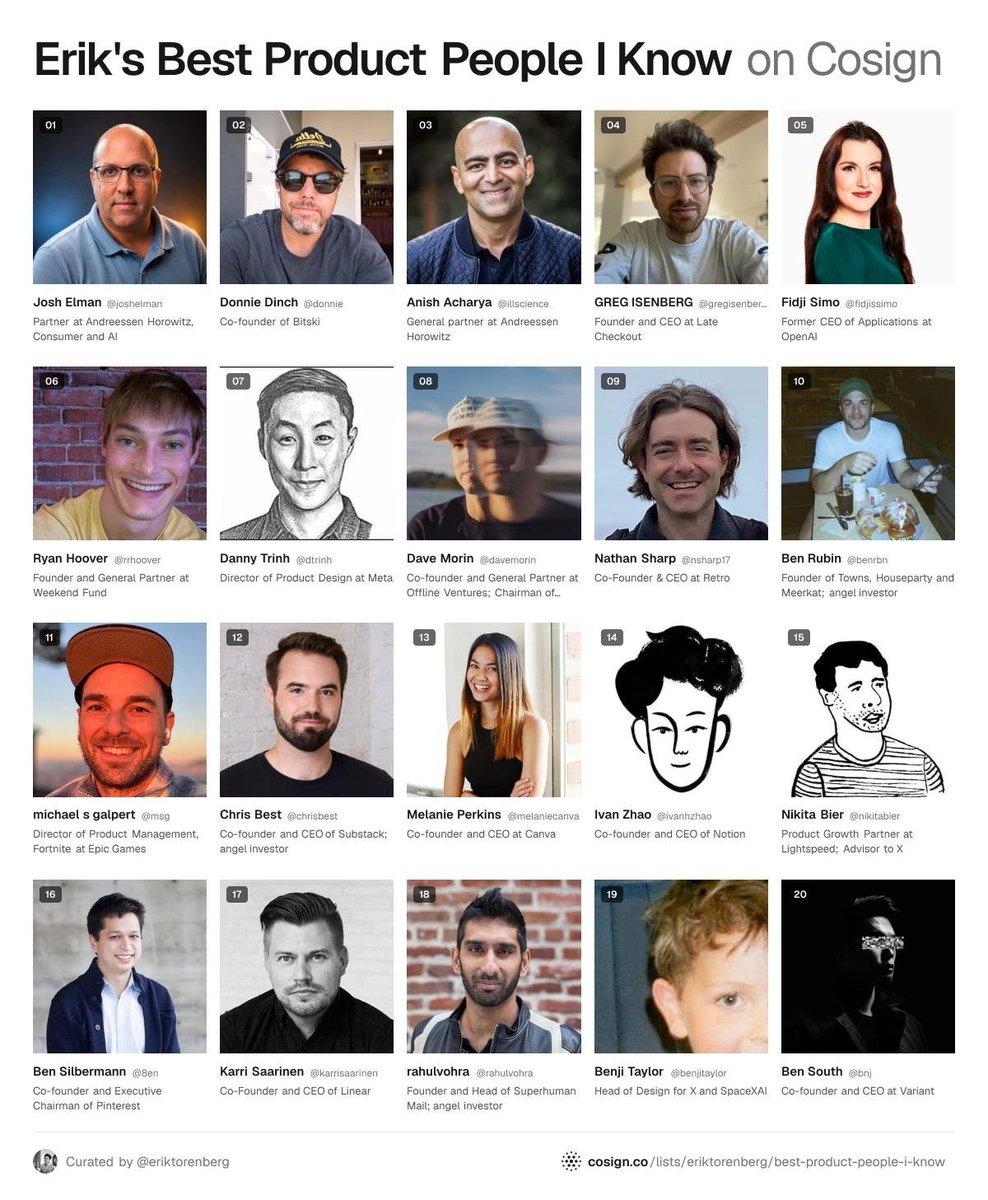 Here are my top product people. LMK who I'm missing. https://cosign.co/lists/eriktorenberg/best-product-people-i-know